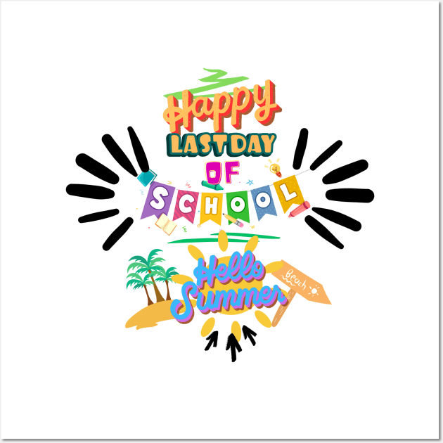 happy last day of school hello summer Wall Art by Smiling-Faces